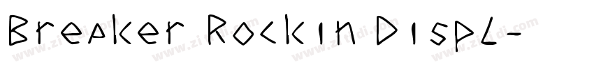 Breaker Rockin Displ字体转换